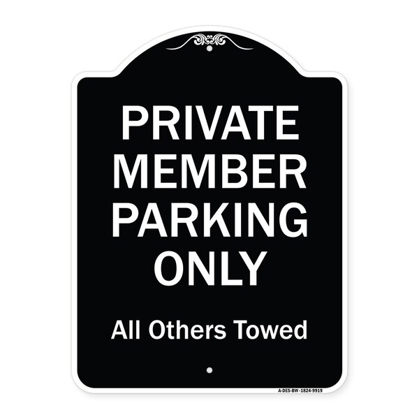 Designer Series-Private Member Parking Only All Others Towed, 24" x 18", BW-1824-9919